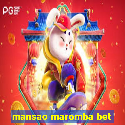 mansao maromba bet